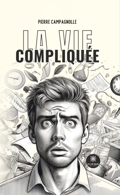 La vie compliquee