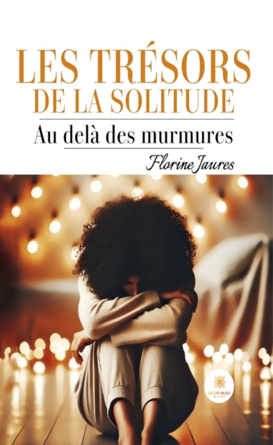 Les tresors de la solitude