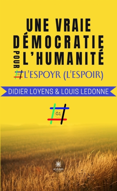 Une vraie democratie pour l'humanite