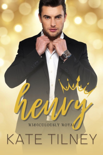 Henry: Ridiculously Royal #4