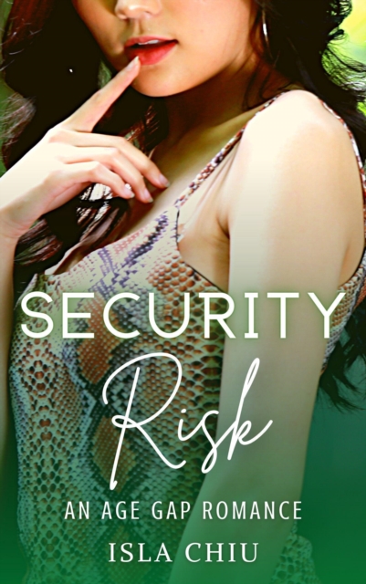 Security Risk: An Age Gap Romance