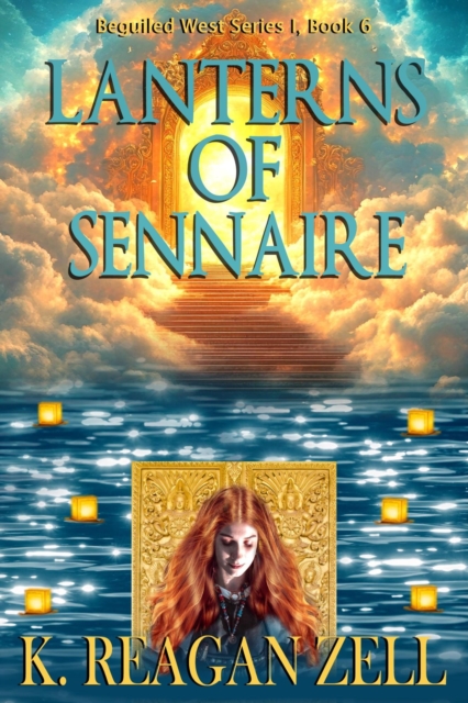 Lanterns of Sennaire (The Beguiled West Series I: Book 6)
