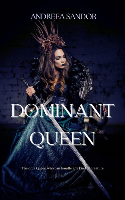 Dominant Queen