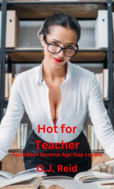 Lessons in Desire: A Secret Affair with My Teacher