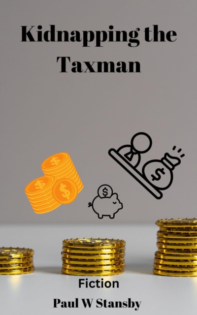 Kidnapping the Taxman