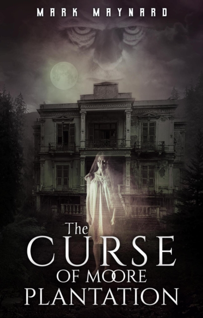 Curse of Moore Plantation