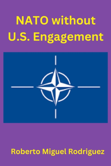 NATO without U.S. Engagement