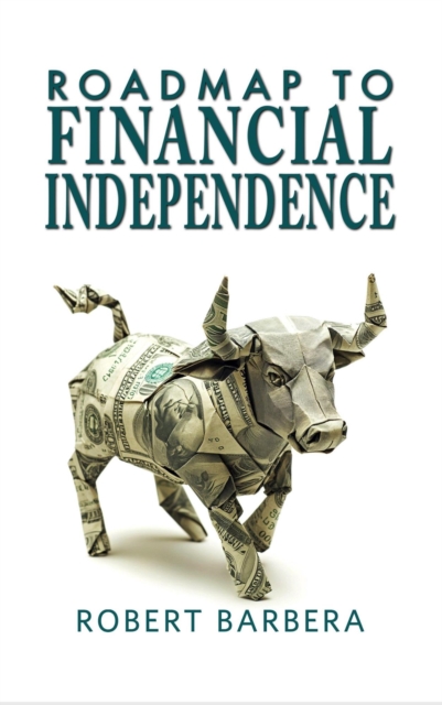 Roadmap to Financial Independence