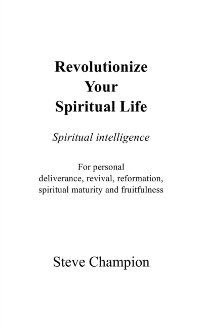 Revolutionize Your Spiritual Life
