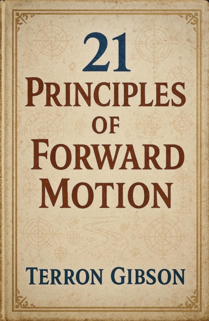 21 Principles Of Forward Motion