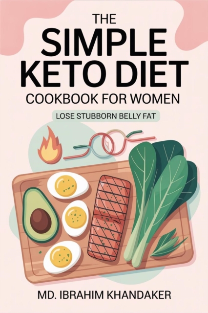 Simple Keto Diet Cookbook for Women