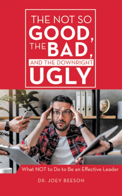 Not So Good, The Bad, and The Downright Ugly