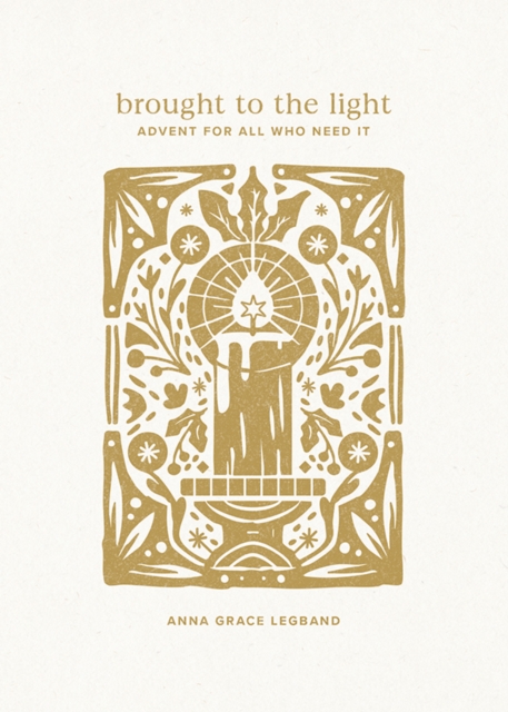 Brought to the Light