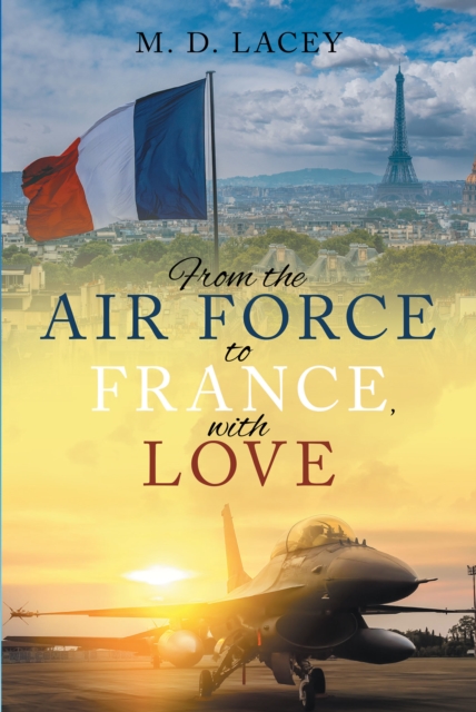 From the Air Force to France, with Love