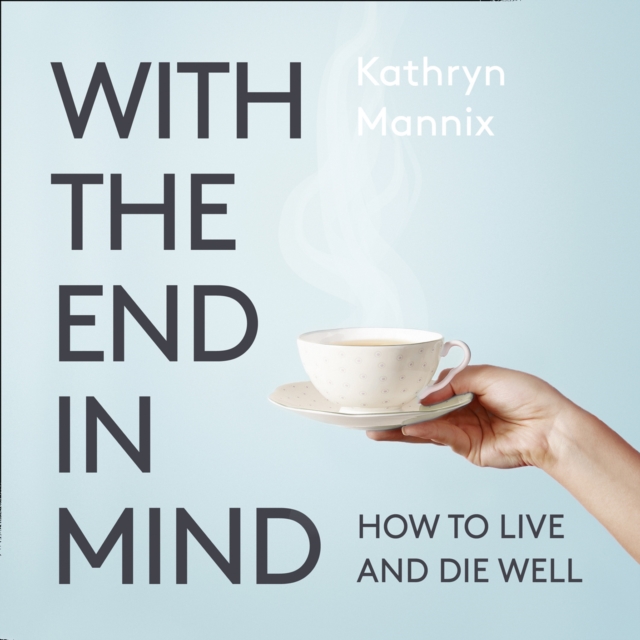 With the End in Mind