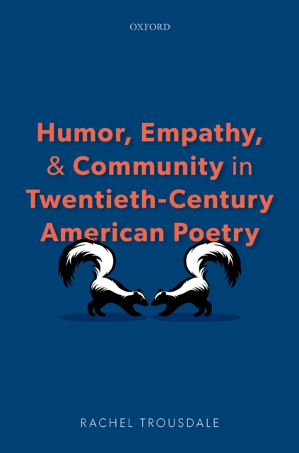 Humor, Empathy, and Community in Twentieth-Century American Poetry