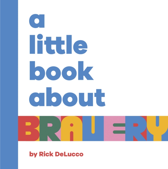 Little Book About Bravery