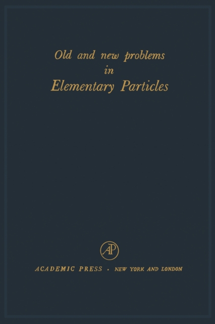 Old and New Problems in Elementary Particles