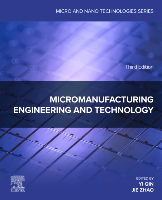 Micromanufacturing Engineering and Technology