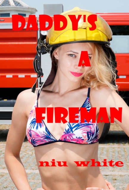Daddy's A Fireman
