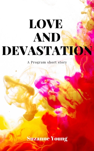 Love and Devastation