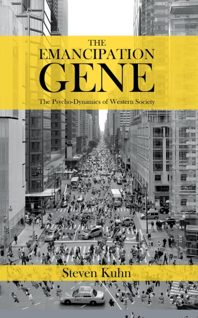 Emancipation Gene - The Psycho-Dynamics of Western Society
