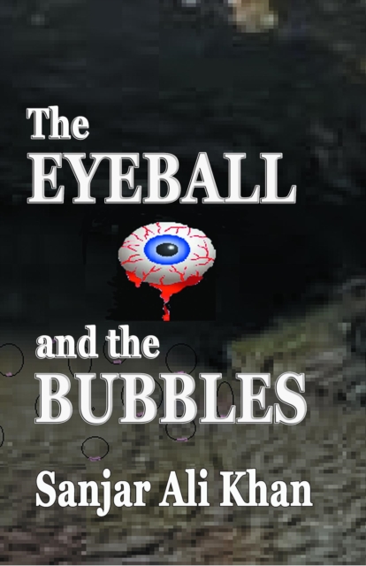 Eyeball and the Bubble
