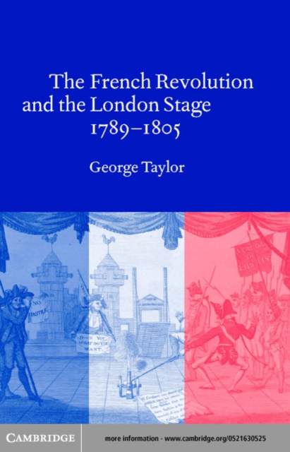 French Revolution and the London Stage, 1789-1805