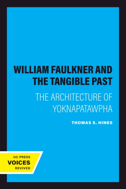 William Faulkner and the Tangible Past