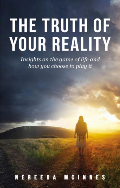 Truth of Your Reality