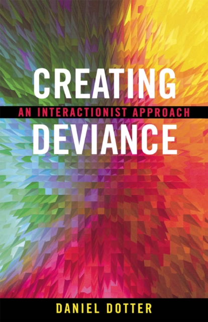 Creating Deviance