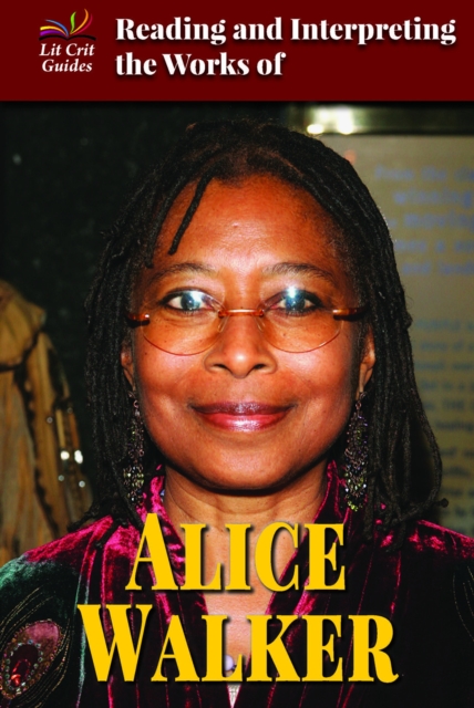 Reading and Interpreting the Works of Alice Walker