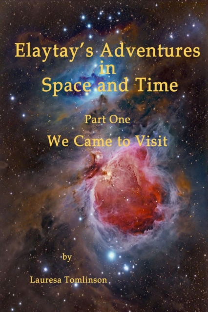 &quote;Elaytay's Adventures in Space and time&quote;