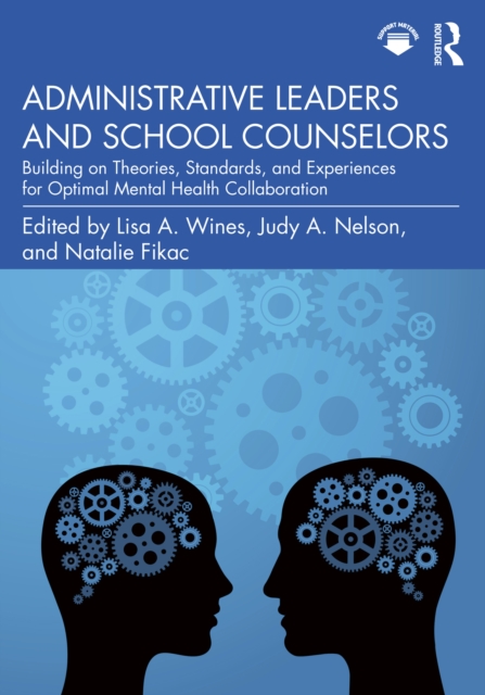 Administrative Leaders and School Counselors