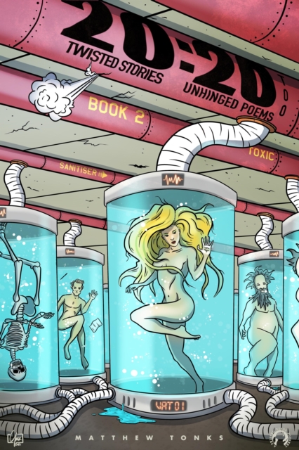 2020TOO Book Two: Twisted Stories/Unhinged Poems