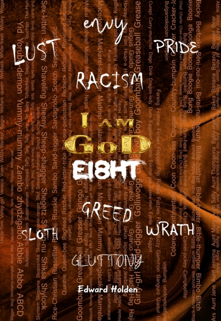 I am GoD: EI8HT