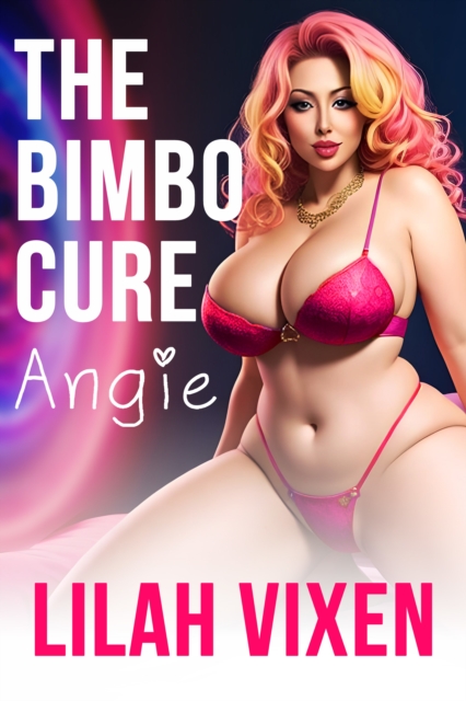 Bimbo Cure: Angie