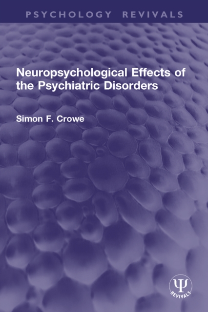 Neuropsychological Effects of the Psychiatric Disorders