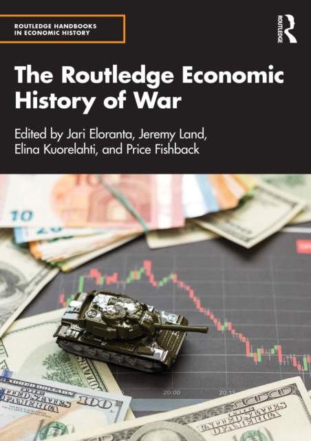 Routledge Economic History of War