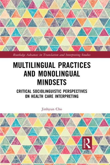 Multilingual Practices and Monolingual Mindsets
