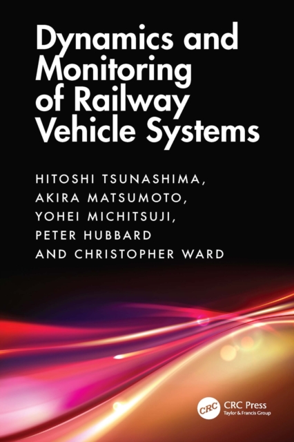 Dynamics and Monitoring of Railway Vehicle Systems