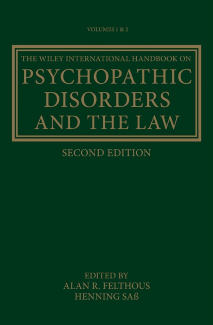 Wiley International Handbook on Psychopathic Disorders and the Law