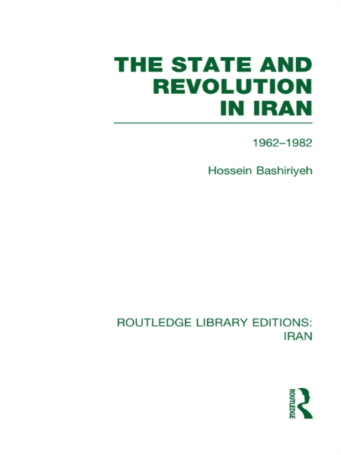 State and Revolution in Iran (RLE Iran D)