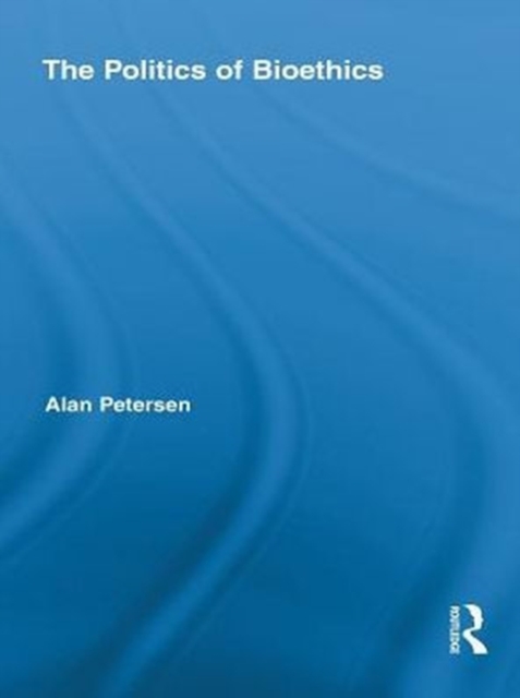 Politics of Bioethics