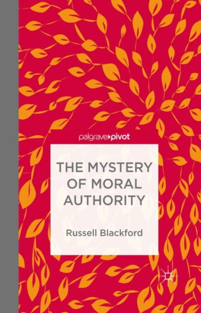 Mystery of Moral Authority