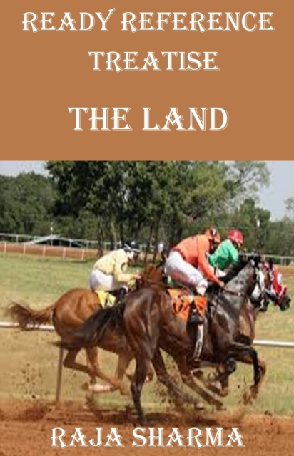Ready Reference Treatise: The Land