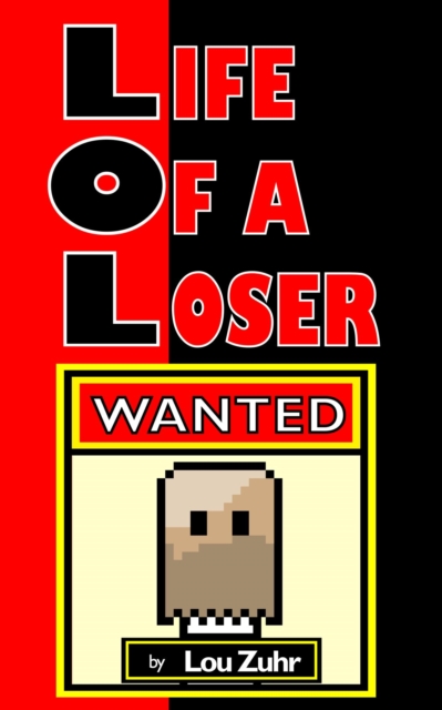 Life of a Loser - Wanted