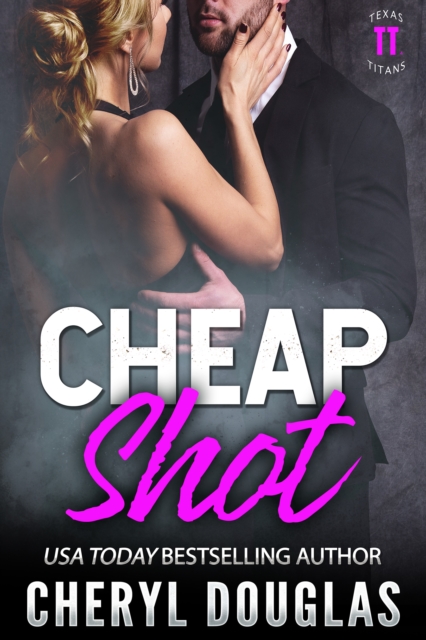 Cheap Shot (Texas Titans #4)