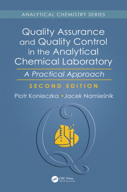 Quality Assurance and Quality Control in the Analytical Chemical Laboratory