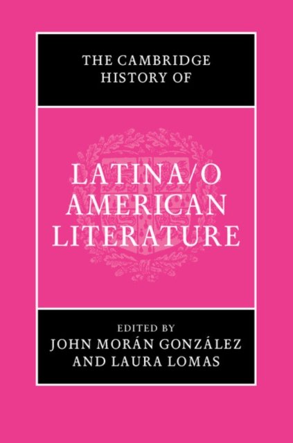 Cambridge History of Latina/o American Literature